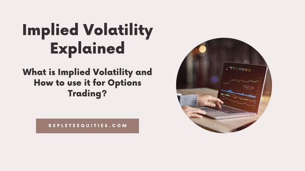 Implied Volatility and it's use to find options trades